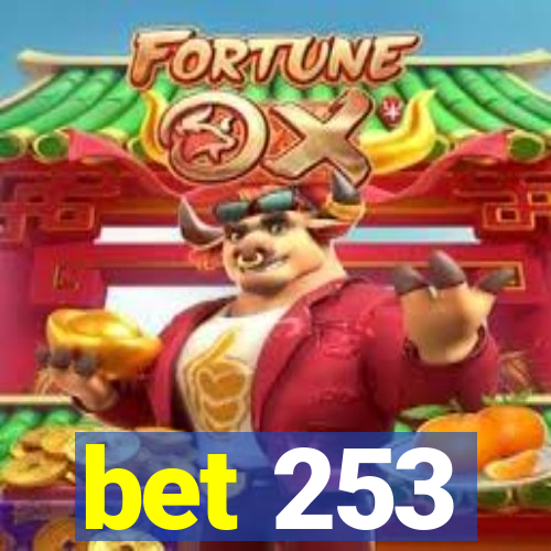 bet 253